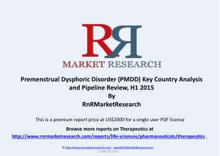 Premenstrual Dysphoric Disorder (PMDD) Pipeline Review, H1 2015