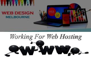 Web Design Melbourne workin for Web Hosting