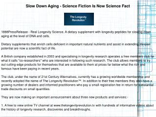 Slow Down Aging - Science Fiction Is Now Science Fact