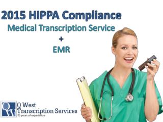 2015 HIPPA Compliance Medical Transcription Service In USA - Call Now 888-907-9378