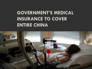 Government’s Medical Insurance to Cover Entire China