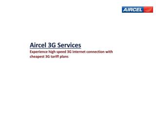 Cheapest 3G Internet Plans and 3G Services - Aircel