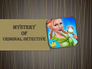 Mystery of Criminal Detective