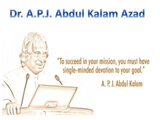 Dr. A.P.J. Abdul Kalam Azad