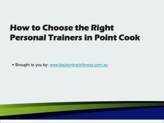 How to Choose the Right Personal Trainers In Point Cook