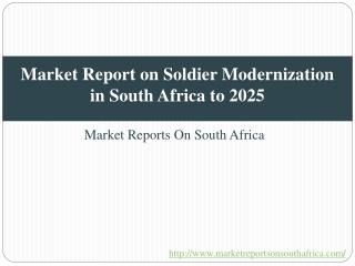 Market Report on Soldier Modernization in South Africa to 2025