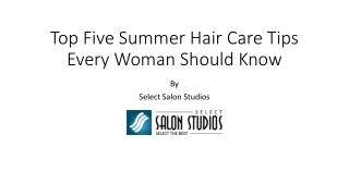 Top Five Summer Hair Care Tips Every Woman Should Know