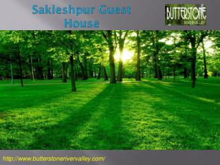 Best Homestay in Sakleshpur - Butterstonerivervalley com