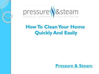 How To Clean Your Home Quickly And Easily