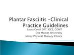 Plantar Fasciitis Clinical Practice Guidelines