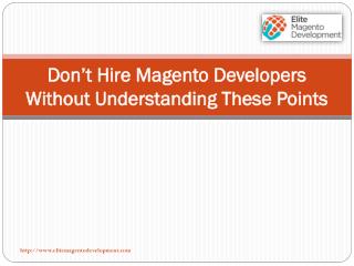 Don’t Hire Magento Developers Without Understanding These Points