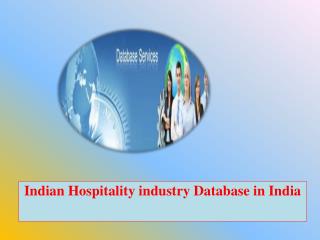 Indian Hospitality industry Database in India