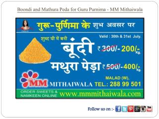 Boondi and Mathura Peda for Guru Purnima - MM Mithaiwala