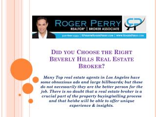 Did you Choose the Right Beverly Hills Real Estate Broker?