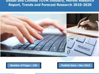 Global TOTM Industry, Growth Purpose And Market 2010-2020