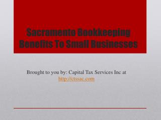 Sacramento Bookkeeping Benefits To Small Businesses