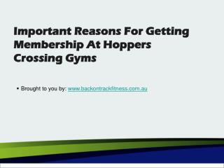 Important Reasons For Getting Membership At Hoppers Crossing Gyms