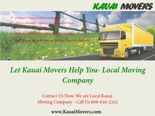 Let Kauai Movers Help You- Local Moving Company