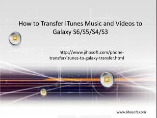 How to Transfer iTunes Music and Videos to Galaxy S6/S5/S4/S3