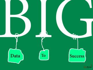 Turning Big Data into big Succes