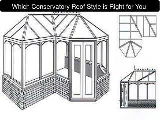 Which Conservatory Roof Style is Right for You