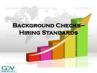 Background Checks—Hiring Standards