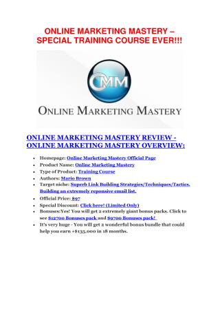 Online Marketing Mastery review demo and $14800 bonuses