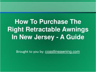 How To Purchase The Right Retractable Awnings In New Jersey - A Guide