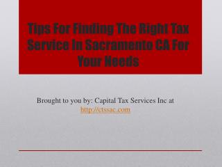 Tips For Finding The Right Tax Service In Sacramento CA For Your Needs