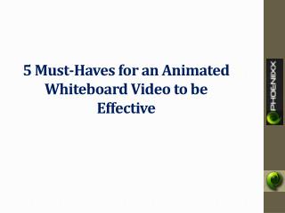 5 Must-Haves for an Animated Whiteboard Video to be Effective