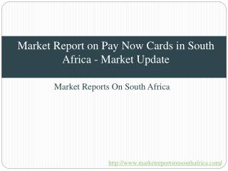 Market Report on Pay Now Cards in South Africa - Market Update