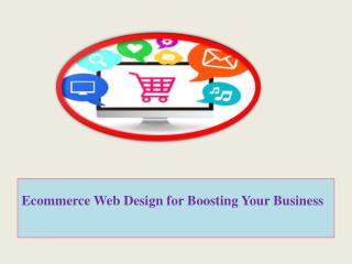 Ecommerce Web Design for Boosting Your Business