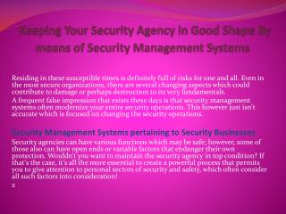 Keeping Your Security Agency in Good Shape By means of Security Management Systems