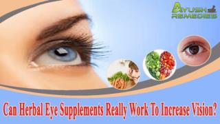 Can Herbal Eye Supplements Really Work To Increase Vision?