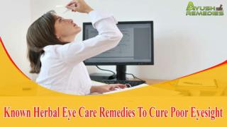 Known Herbal Eye Care Remedies To Cure Poor Eyesight