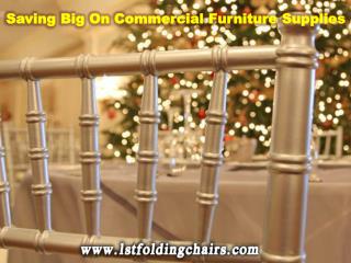 Saving Big On Commercial Furniture Supplies - 1st folding chairs Larry