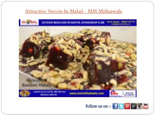 Attractive Sweets In Malad - MM Mithaiwala