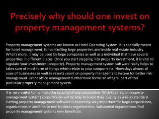 Precisely why should one invest on property management systems?