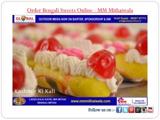 Order Bengali Sweets Online - MM Mithaiwala