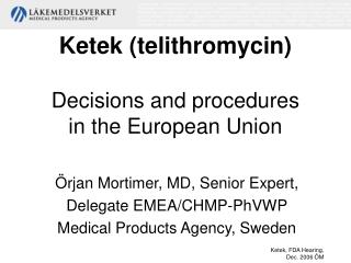 Ketek (telithromycin) Decisions and procedures in the European Union
