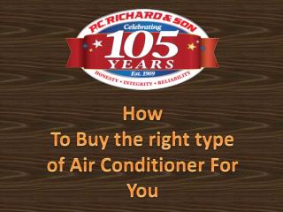 How To Buy the right type of Air Conditioner For You