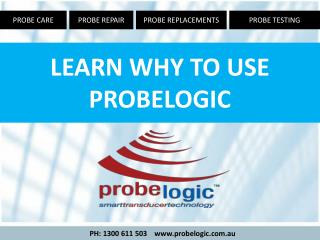 why to use probelogic