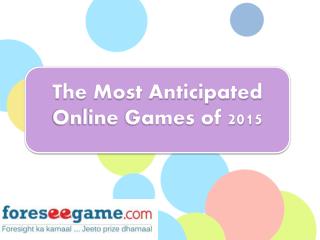 Most Anticipated Games of 2015