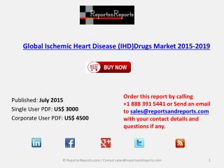 Global Ischemic Heart Disease (IHD)Drugs Market 2015-2019