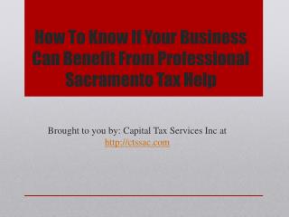 How To Know If Your Business Can Benefit From Professional Sacramento Tax Help