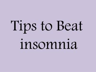 Tips to Beat Insomnia