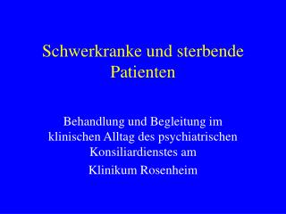 Schwerkranke und sterbende Patienten