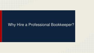 Why Hire a Professional Bookkeeper?