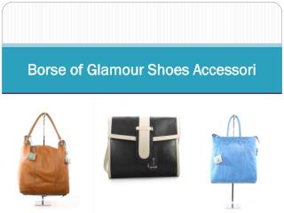 Borse of Glamour Shoes Accessori