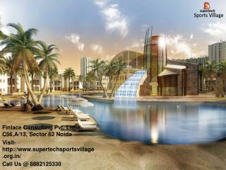 Supertech Sports Village Noida Extension Call@ 8882125330